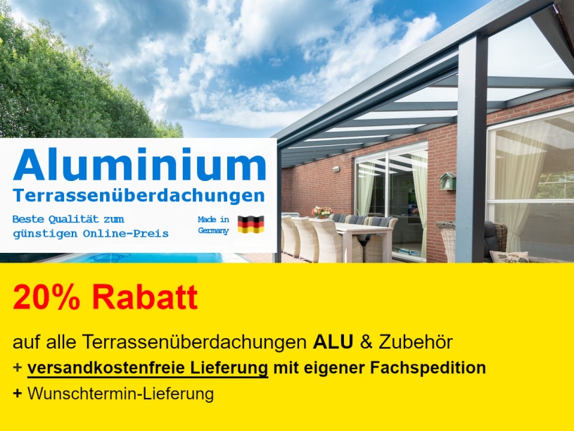 Terrassenüberdachungen Alu Unterbau mit 20% Rabatt und versandkostenfreiem LKW-Versand in DE